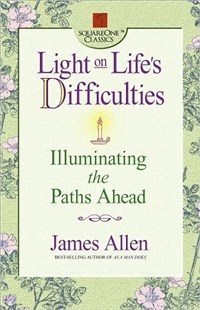 Light on Life's Difficulties  
