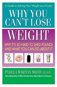 Why You Can't Lose Weight