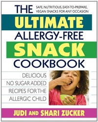 The Ultimate Allergy-Free Snack Cookbook