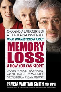 What You Must Know About Memory Loss & How You Can Stop It