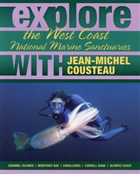 Explore the West Coast National Marine Sanctuaries With Jean-MIchel Cousteau