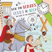 How Did Romans Count to 100? Introducing Roman Numerals