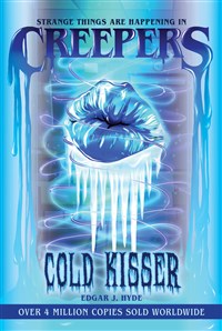 Creepers: Cold Kisser