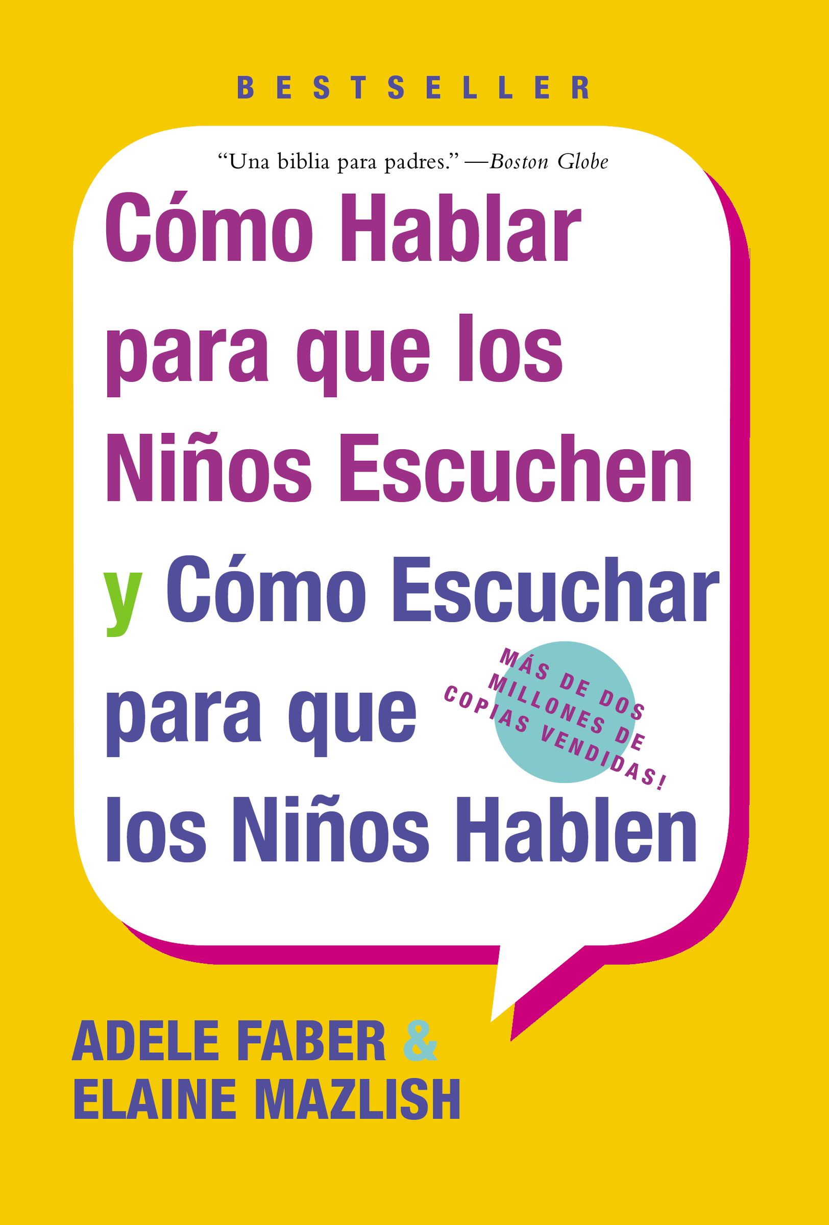Como Hablar para que Los Ninos Escuchen