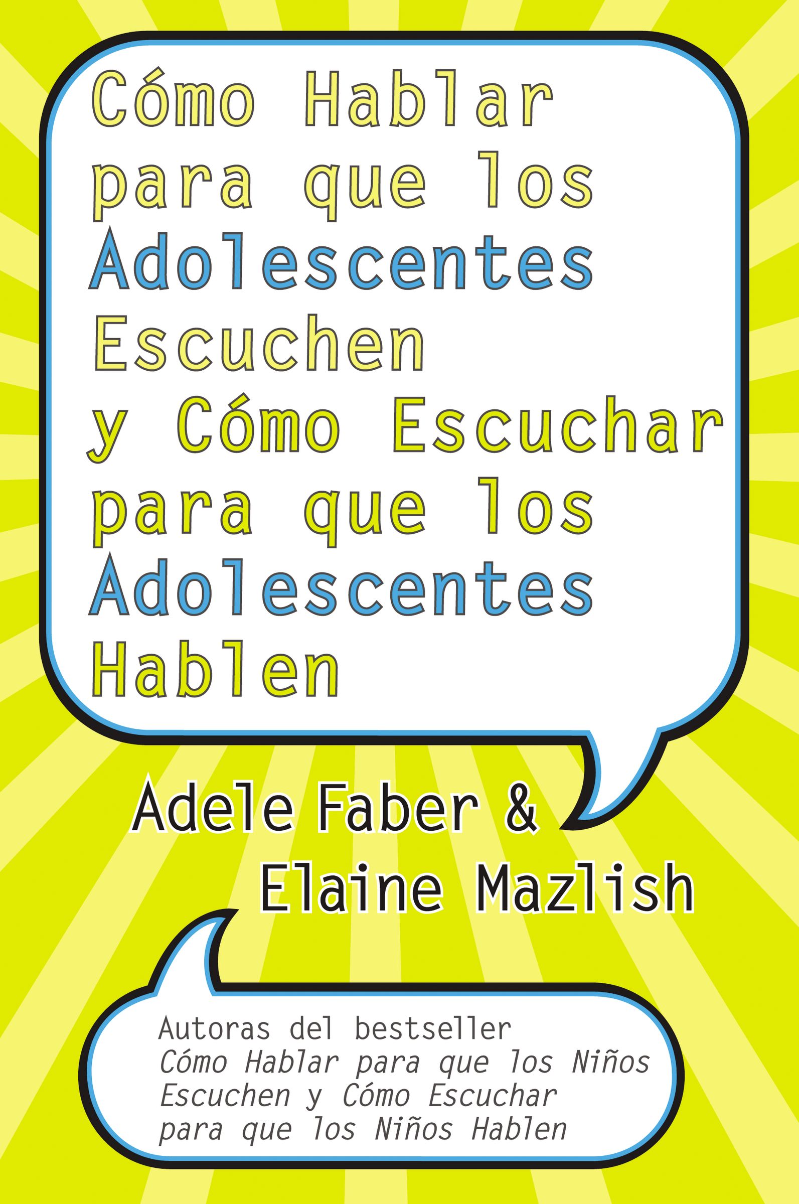 Cómo Hablar para que los Adolescentes Escuchen