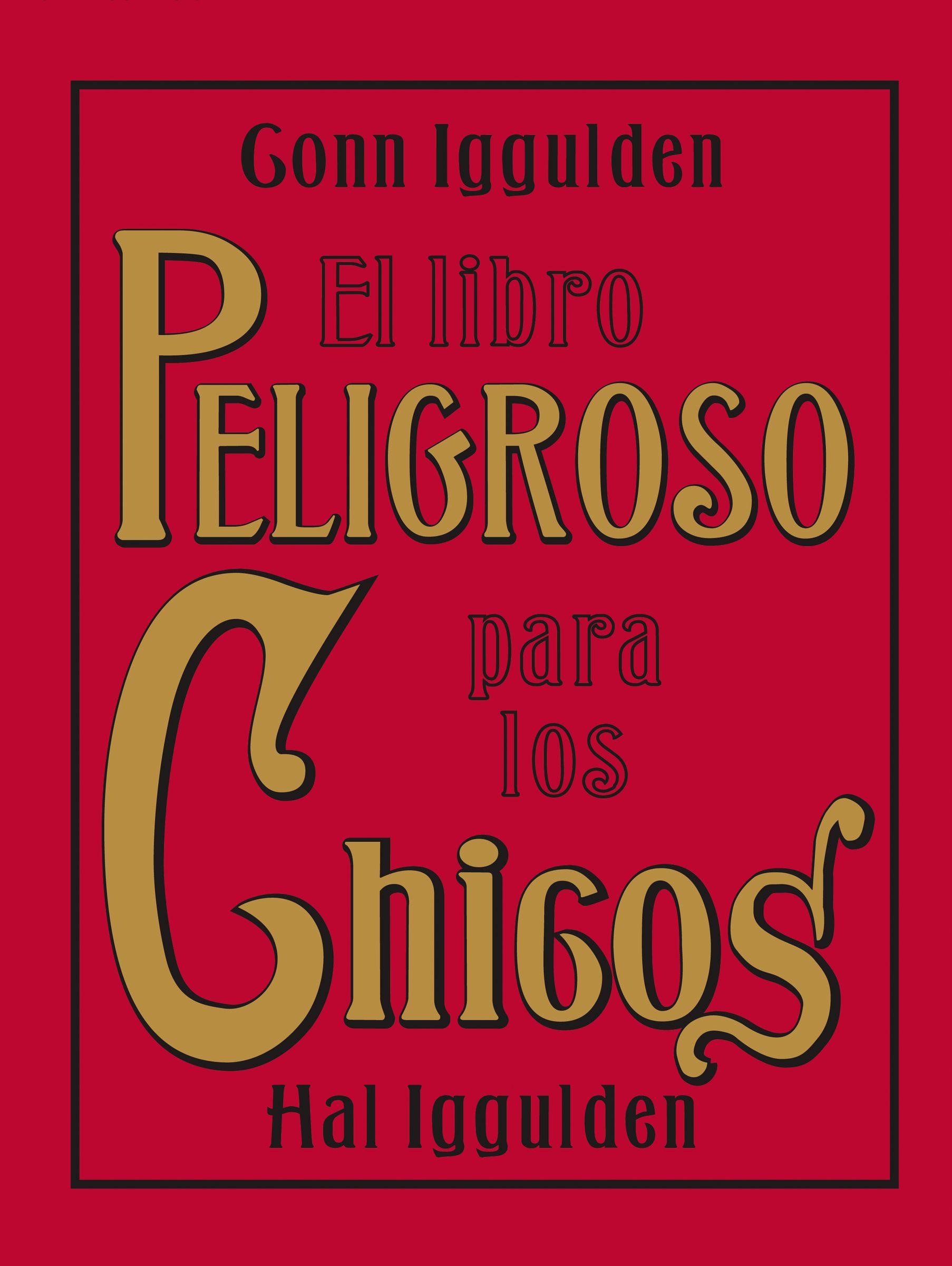 El Libro Peligroso para los Chicos
