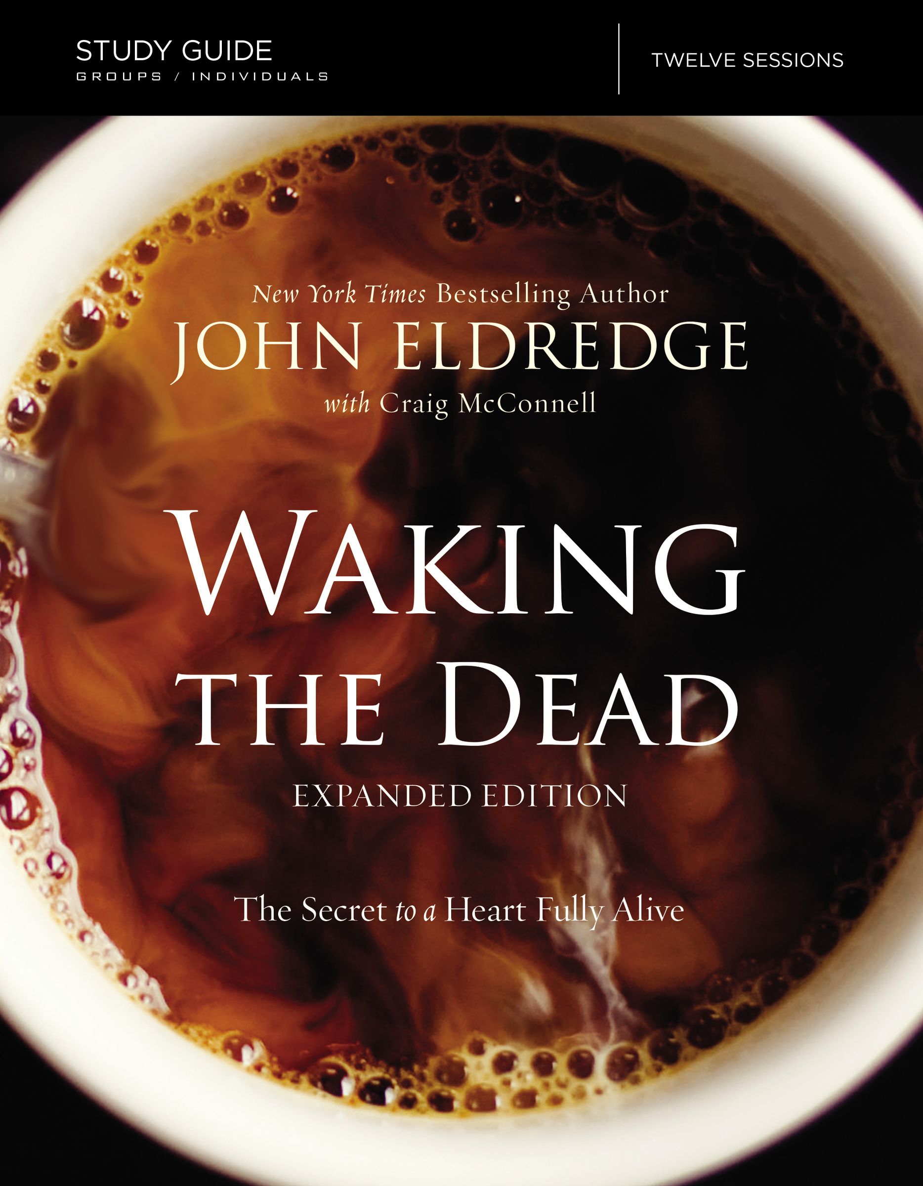 The Waking the Dead Study Guide Expanded Edition