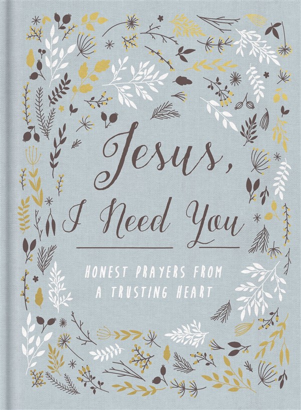 Jesus, I Need You