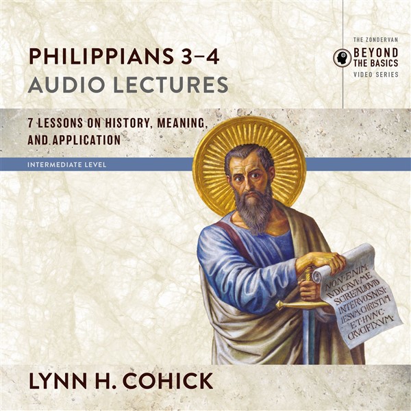 Philippians 3-4: Audio Lectures