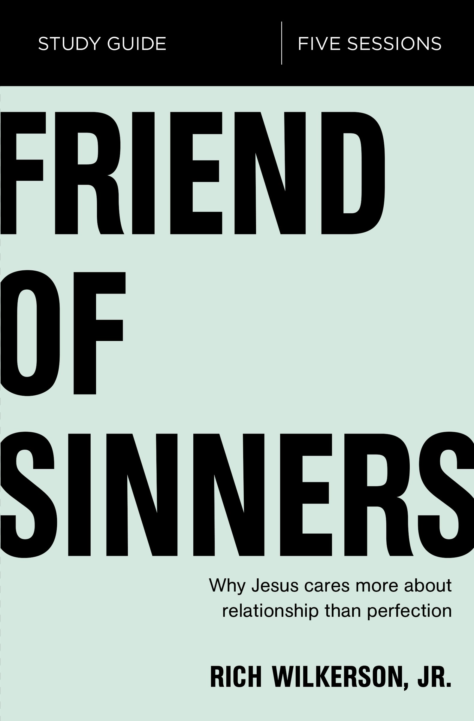 Friend of Sinners Study Guide