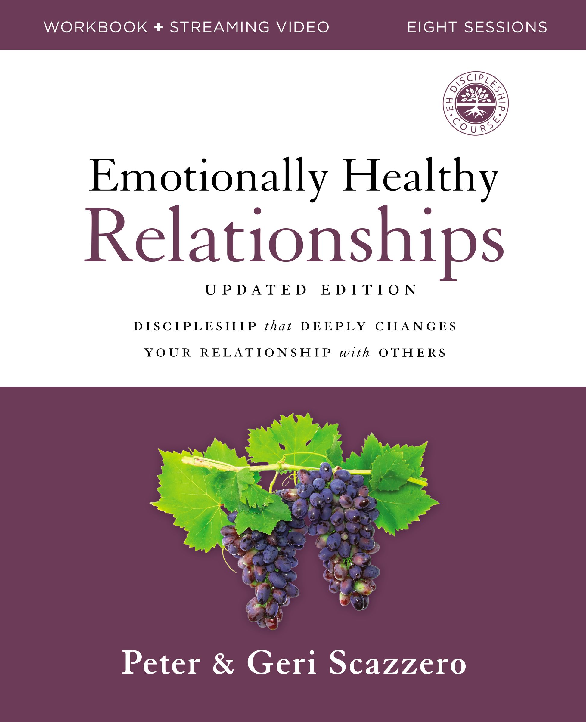 Emotionally Healthy Relationships Workbook plus Streaming Video, Updated Edition