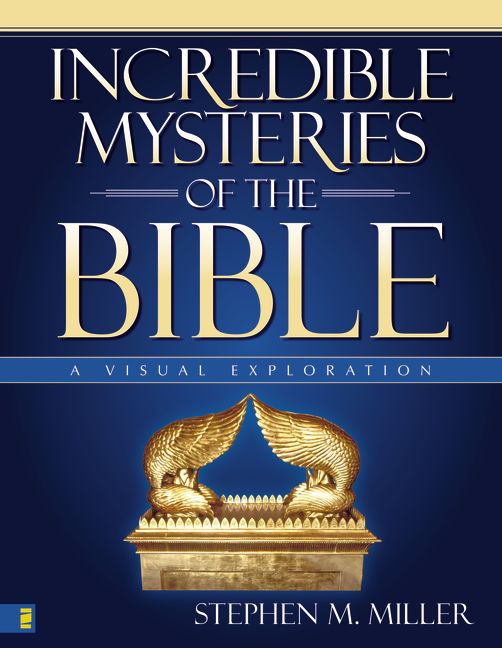 Incredible Mysteries of the Bible