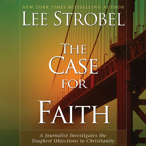 The Case for Faith
