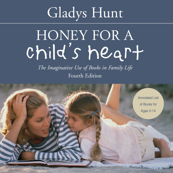 Honey for a Child's Heart