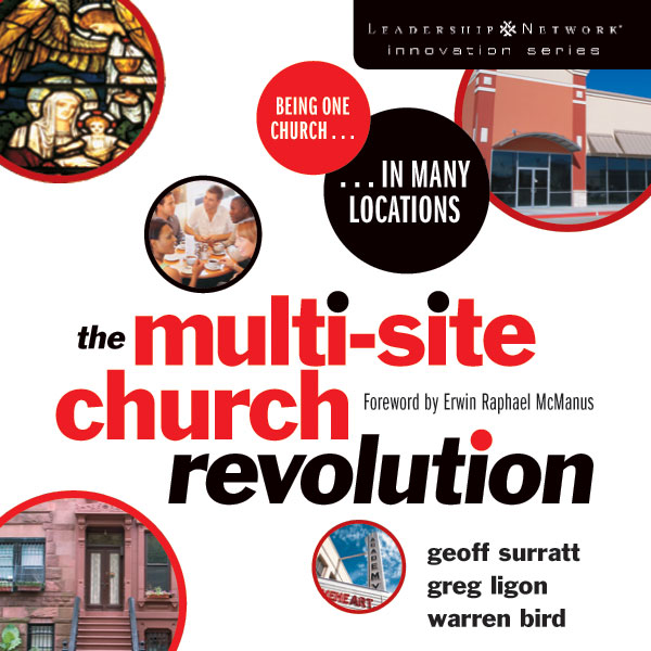 The Multi-Site Church Revolution