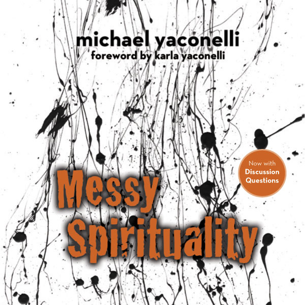 Messy Spirituality