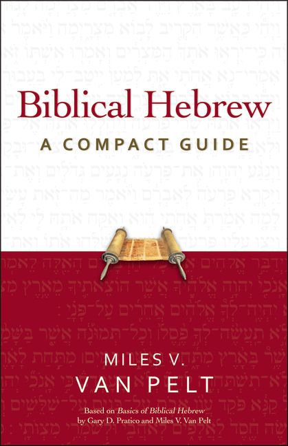Biblical Hebrew: A Compact Guide