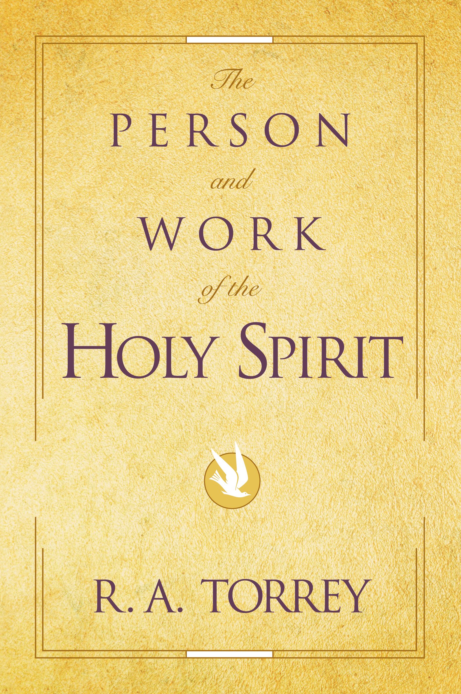 The Person and Work of the Holy Spirit