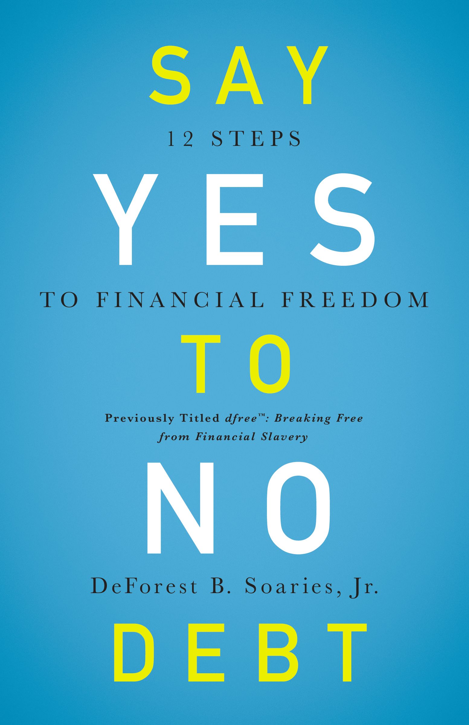 Say Yes to No Debt