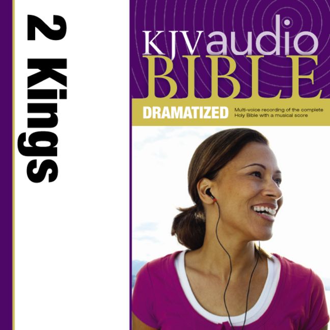 KJV, Audio Bible, Dramatized: 2 Kings, Audio Download