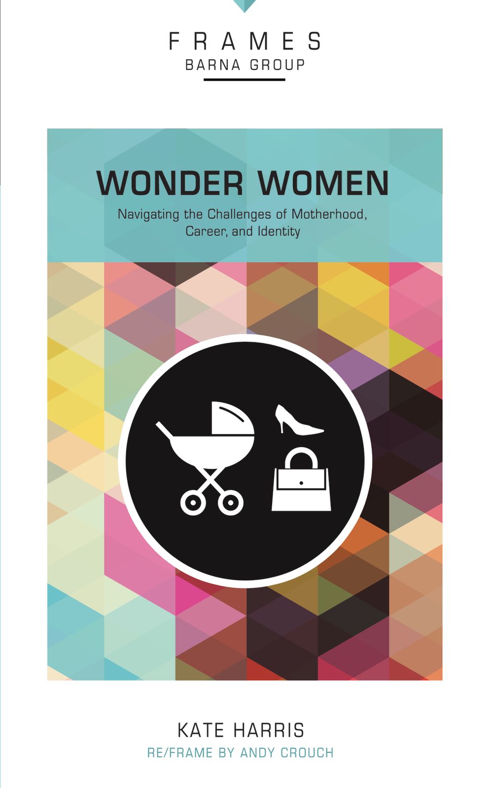 Wonder Women, Paperback (Frames Series)
