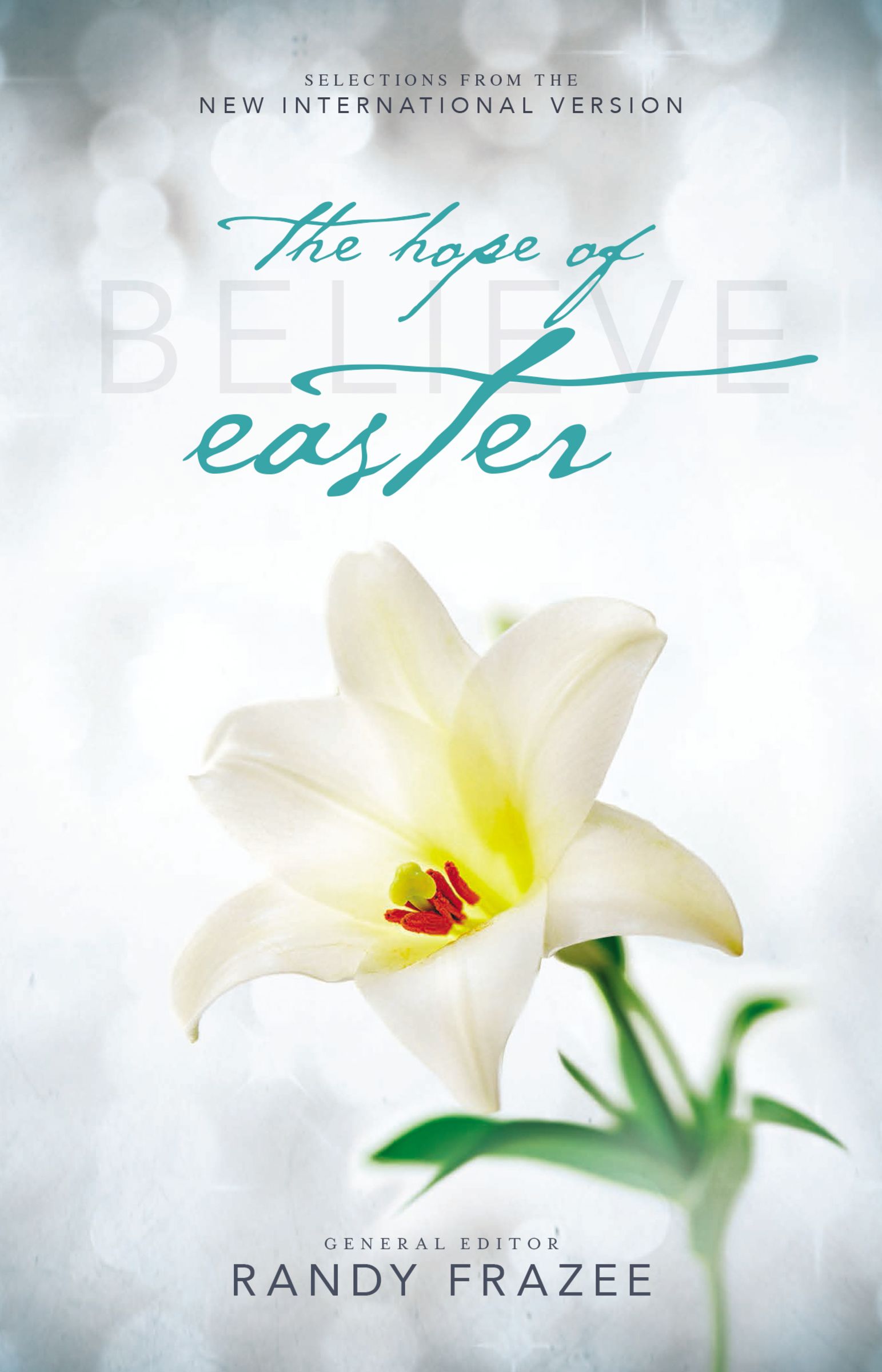 Believe:  The Hope of Easter, Paperback