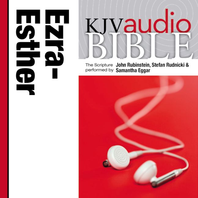 KJV, Audio Bible: The Books of Ezra, Nehemiah, and Esther, Audio Download