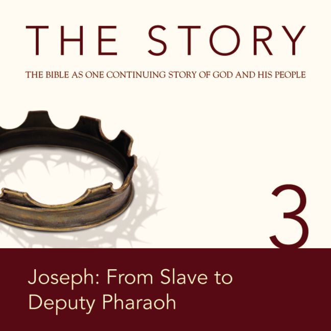 NIV, The Story: Chapter 3 - Joseph: From Slave to Deputy Pharaoh, Audio Download