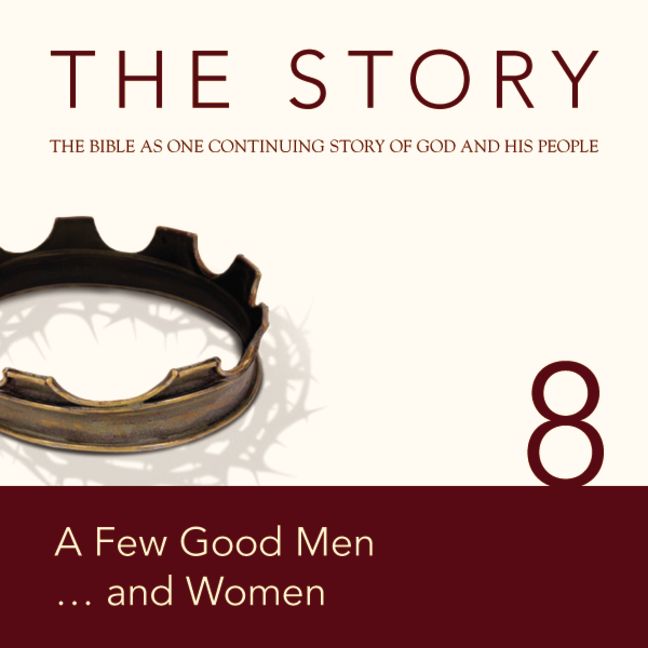 NIV, The Story: Chapter 8 - A Few Good Men . . . and Women, Audio Download