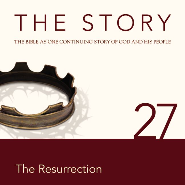 NIV, The Story: Chapter 27 - The Resurrection, Audio Download