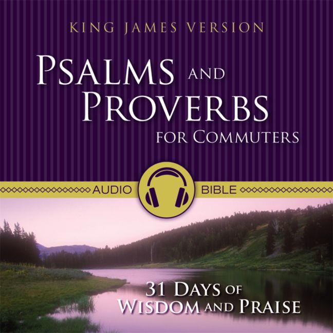 KJV, Psalms and Proverbs for Commuters, Audio Download