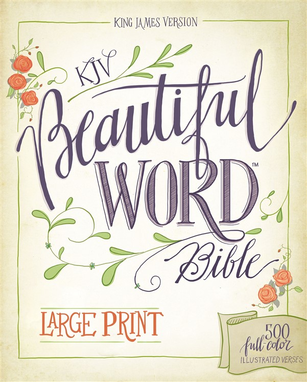 KJV, Beautiful Word Bible, Large Print, Hardcover, Red Letter Edition