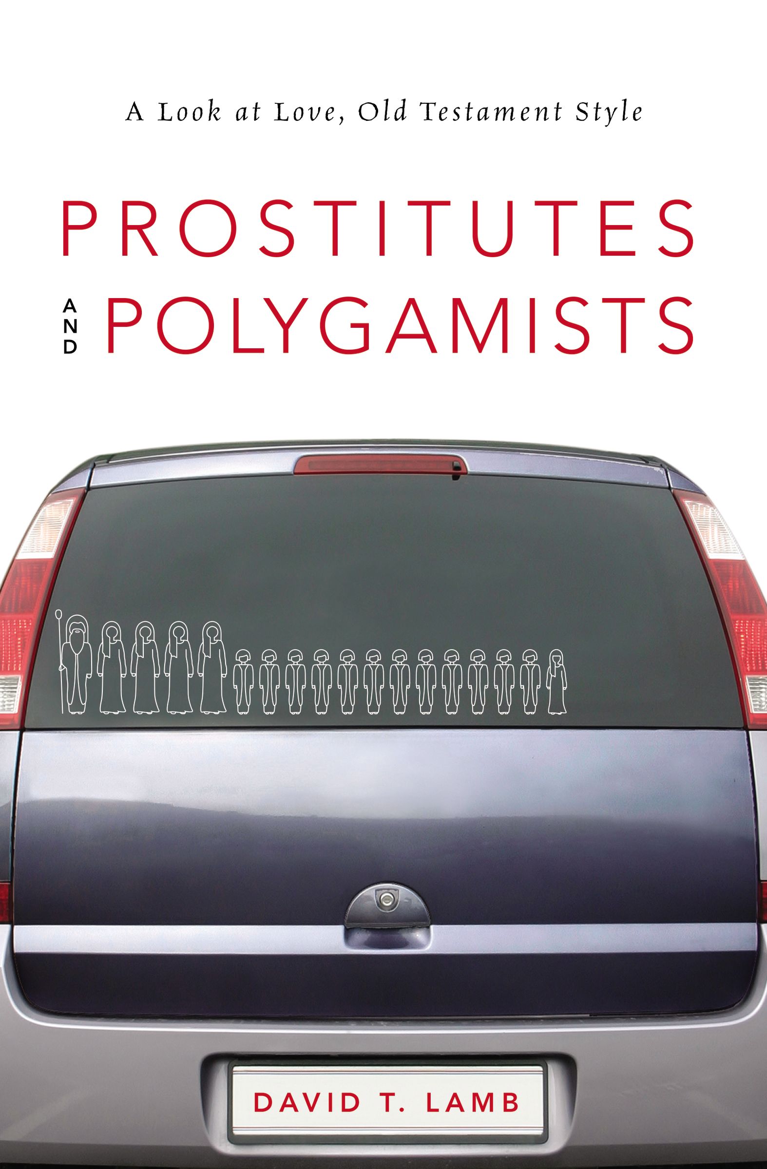 Prostitutes and Polygamists