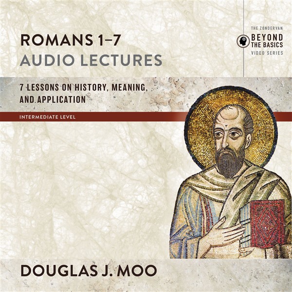 Romans 1-7: Audio Lectures