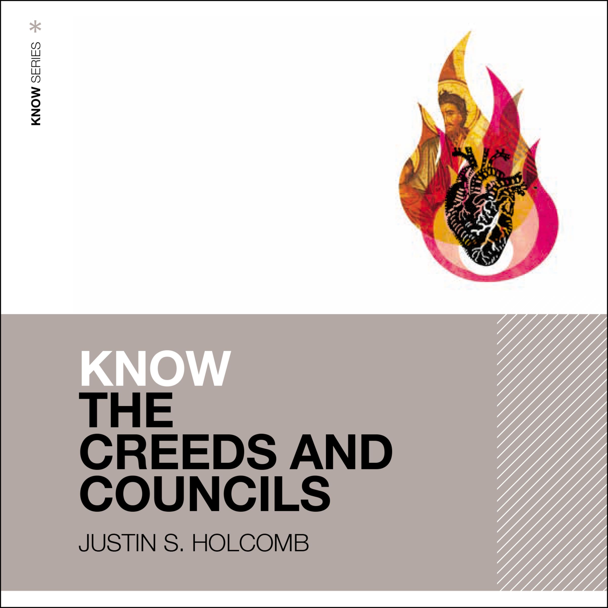Know the Creeds and Councils: Audio Lectures