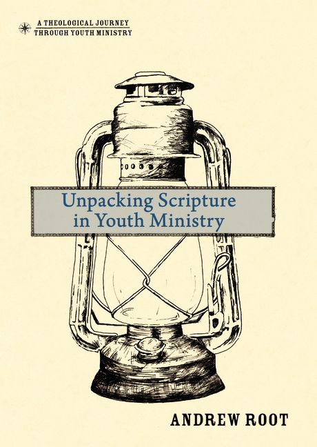 Unpacking Scripture in Youth Ministry