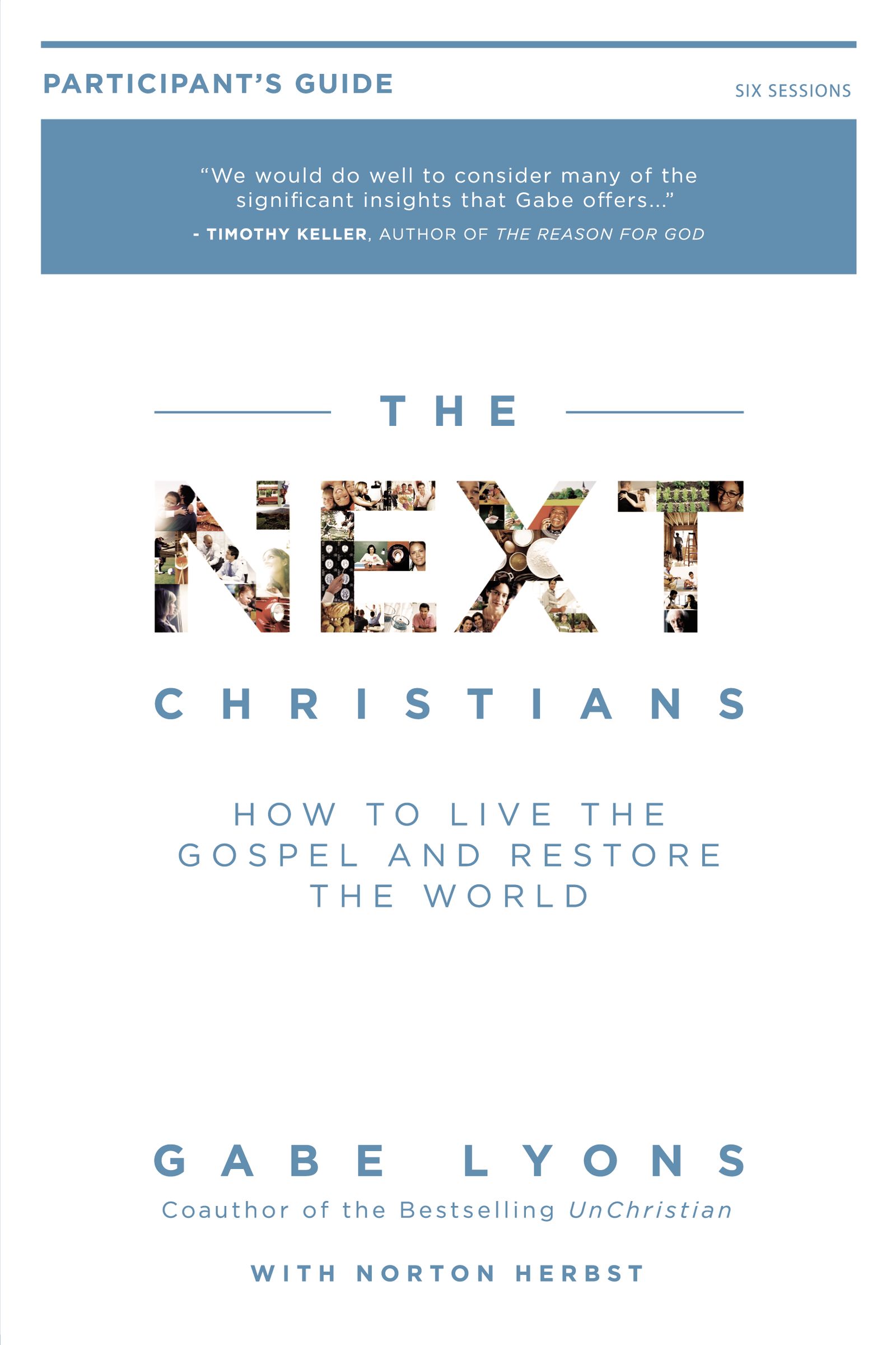 The Next Christians Participant's Guide