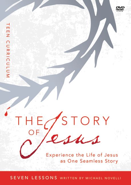 The Story of Jesus Teen Curriculum