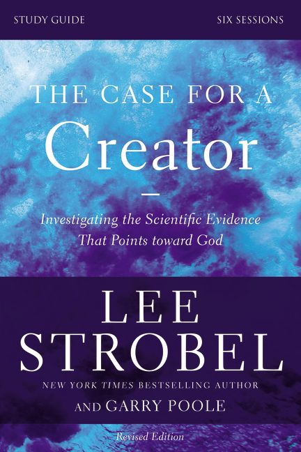 The Case for a Creator Study Guide Revised Edition