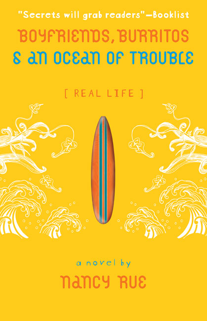 Boyfriends, Burritos and an Ocean of Trouble