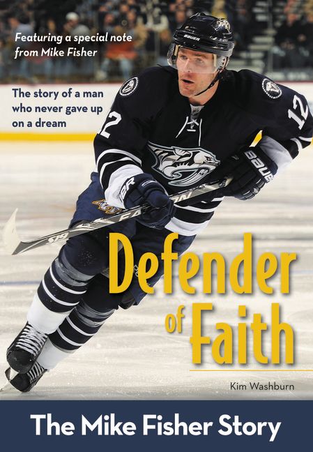 Defender of Faith: The Mike Fisher Story