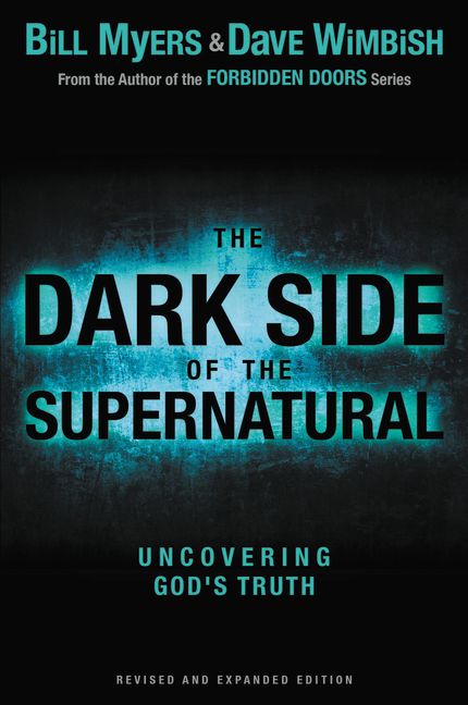 The Dark Side of the Supernatural, Revised and Expanded Edition