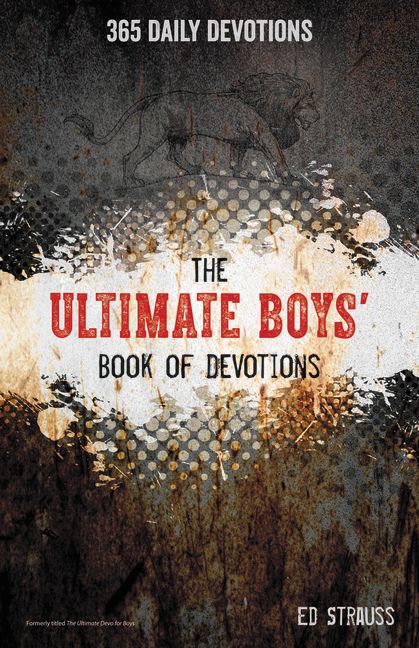 The Ultimate Boys' Book of Devotions