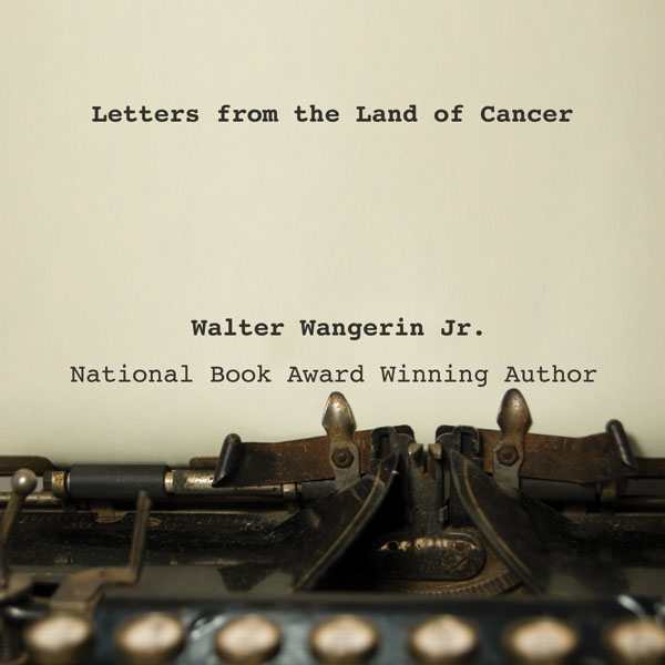 Letters from the Land of Cancer