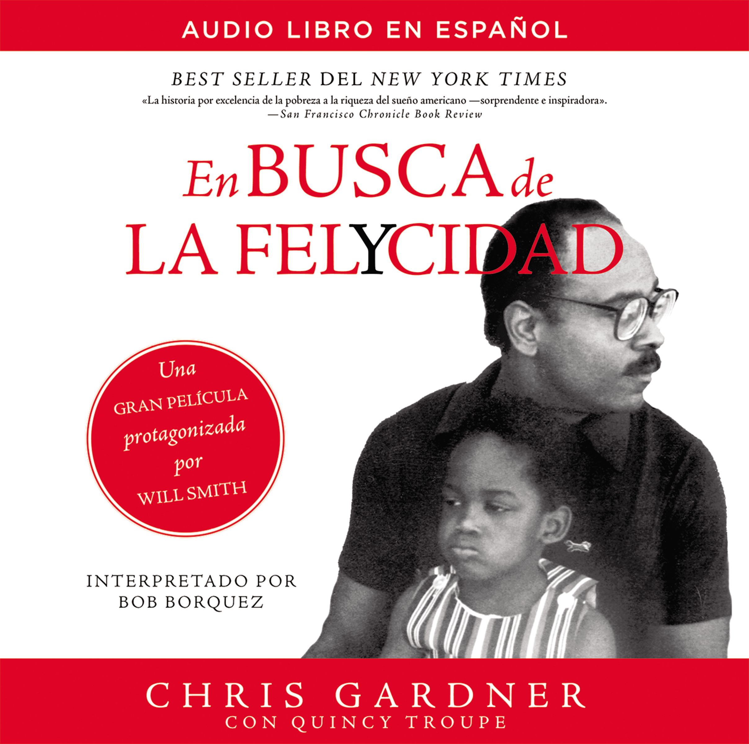 En busca de la felycidad (Pursuit of Happyness-Spanish Edition)