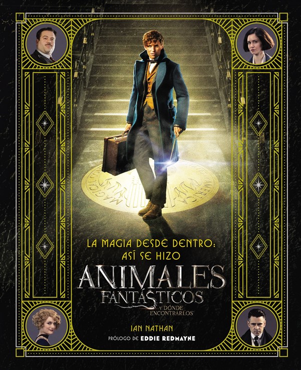 La magia desde dentro: así se hizo Animales fantásticos y dónde encontrarlos