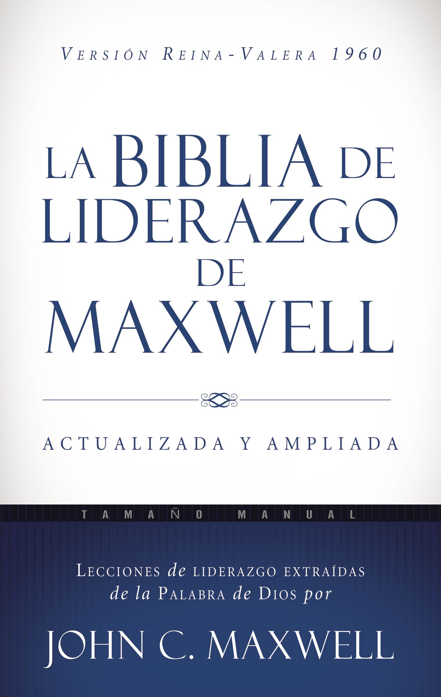 La Biblia de liderazgo de Maxwell RVR60 - Tamaño manual