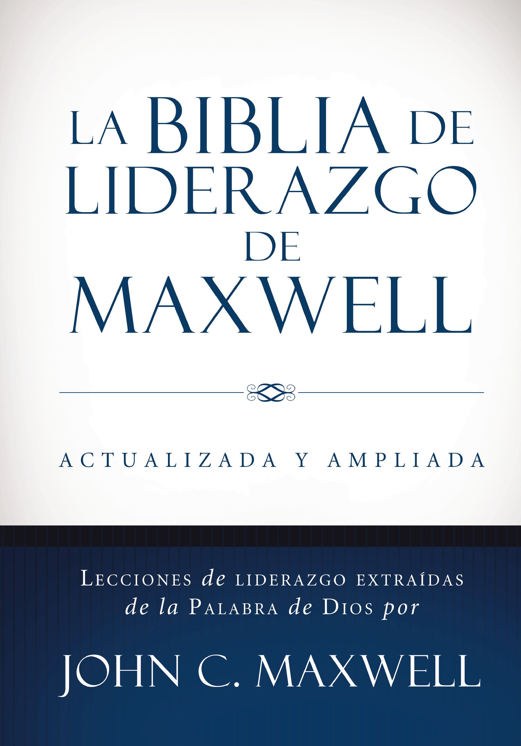 La Biblia de liderazgo de Maxwell RVR60- Tamaño manual