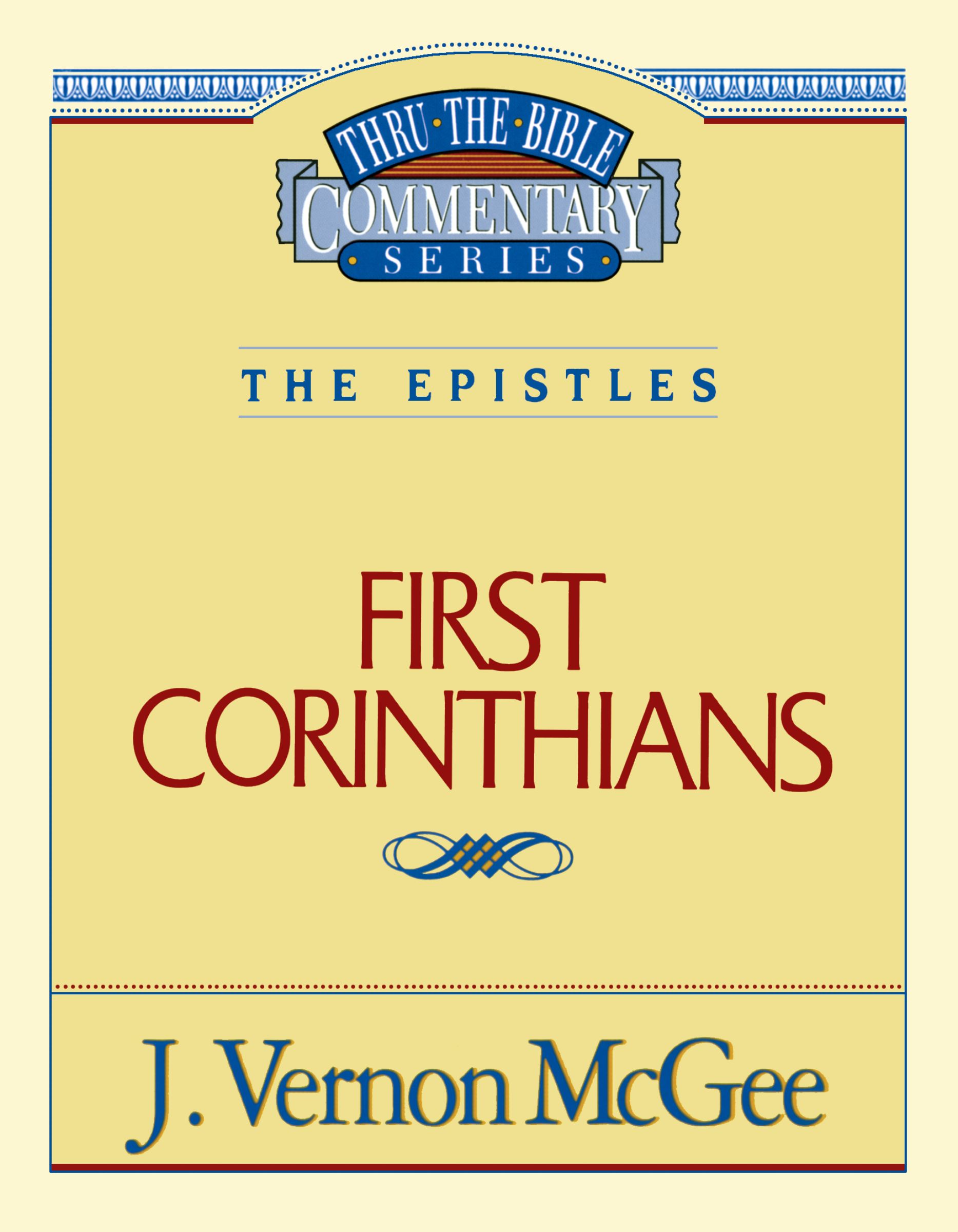 Thru the Bible Vol. 44: The Epistles (1 Corinthians)