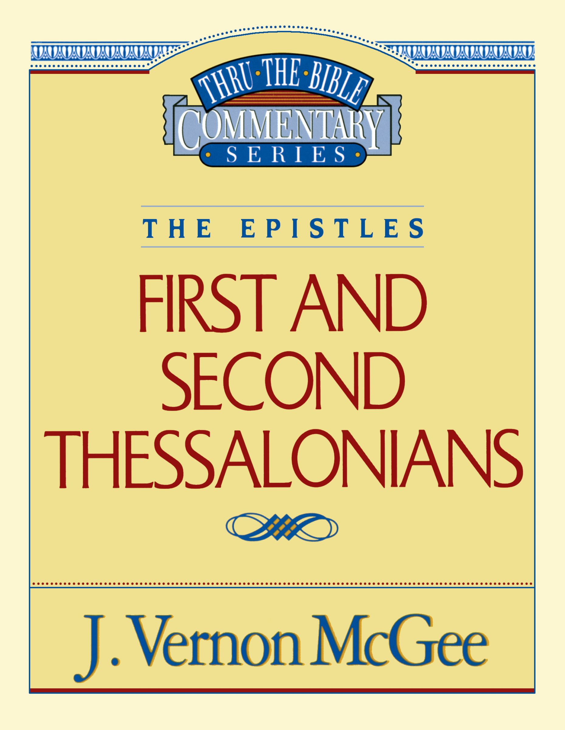 Thru the Bible Vol. 49: The Epistles (1 and   2 Thessalonians)